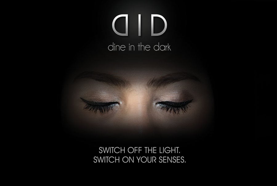 Poster for Dine in the Dark, Bangkok, saying Switch off the Light, Switch on Your Senses