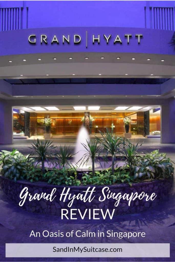 Grand Hyatt Singapore Review Oasis of Calm