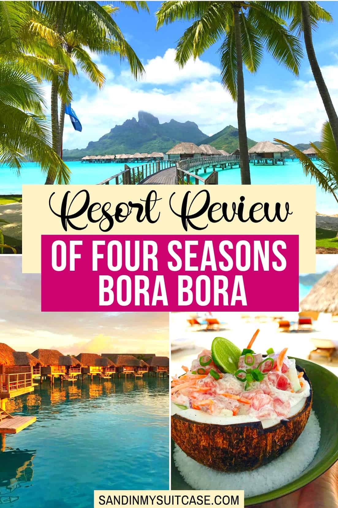 Four Seasons Bora Bora review
