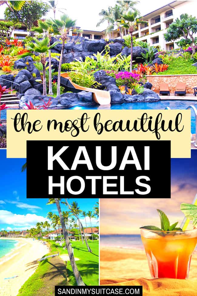 9 Best Hotels in Kauai, from Boutique to Grand | Sand In My Suitcase