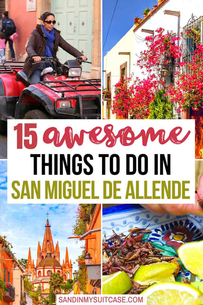 Best Things To Do In San Miguel De Allende A Fairytale Colonial City Sand In My Suitcase