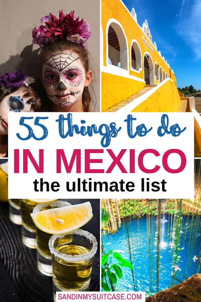 The ultimate list of 55 things to do in Mexico